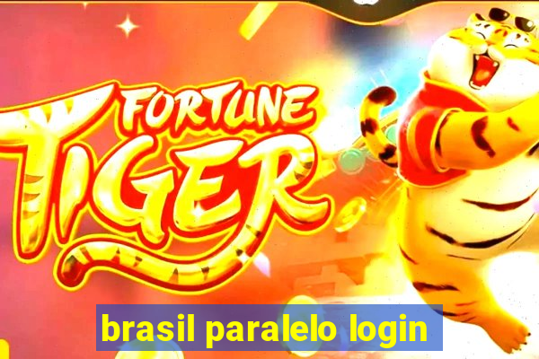 brasil paralelo login